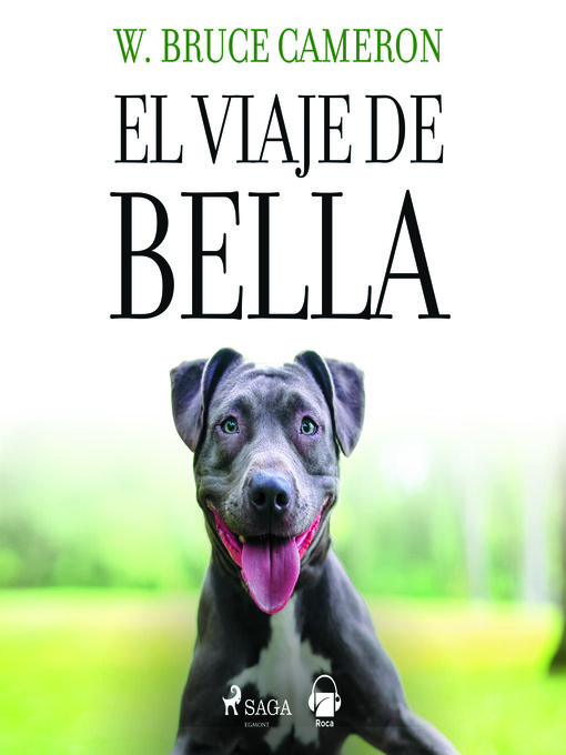 Title details for El viaje de Bella by W. Bruce Cameron - Available
